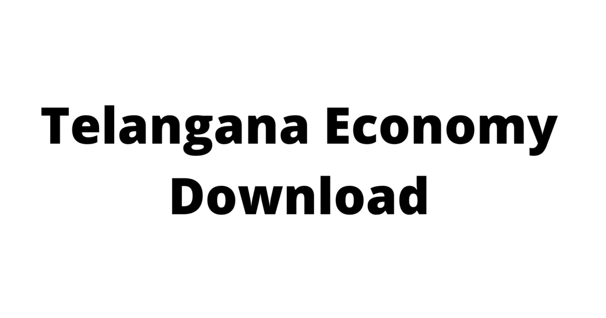 Telangana Economy Download GSDP Current Constant Prices